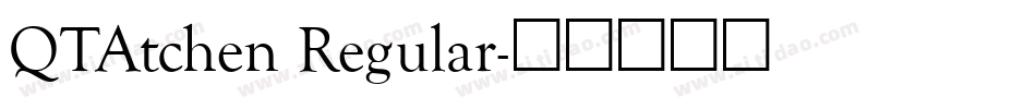 QTAtchen Regular字体转换